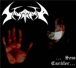 Sangrenta : ... Sem Caráter...